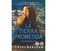 La Tierra Prometida: Los Siete Sellos
