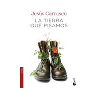 La tierra que pisamos