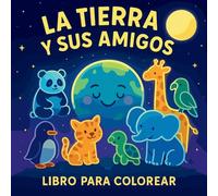 La Tierra y Sus Amigos