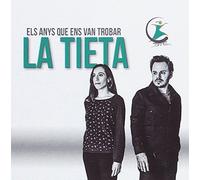 LA TIETA - ELS ANYS QUE ENS VAN TROB