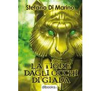 La tigre dagli occhi di giada