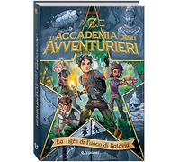 La tigre di fuoco di Batavia. L'accademia degli avventurieri