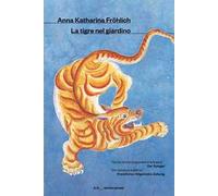 La tigre nel giardino