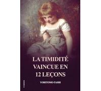 La Timidité vaincue en 12 leçons