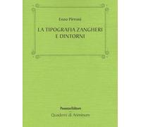 La tipografia Zangheri e dintorni