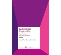 La tipologia linguistica. Unità e diversità nelle lingue del mondo