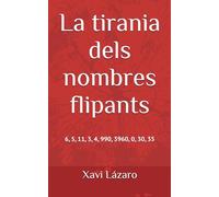 La tirania dels nombres flipants