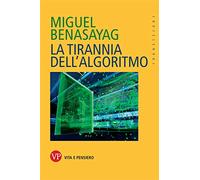 La tirannia dell'algoritmo