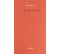 La tirannia fiscale
