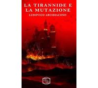 La tirannide e la mutazione
