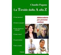 La tiroide dalla A alla Z