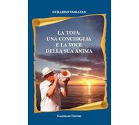 Libri Vassallo Gerardo - La Tofa: Una Conchiglia E La Voce Della Sua Anima