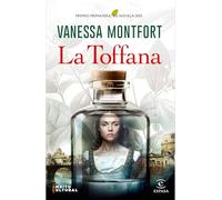 La Toffana/ La Toffana: Premio Primavera De Novela 2025/ Primavera Novel Prize 2025