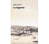 La togneta [Paperback] [Jun 19, 2024] Zanini, Ligio; Belloni, Gino and Ruzzene,