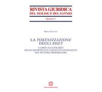 La tokenizzazione degli Asset. I limiti all'utilizzo delle distributed ledger technologies nel settore immobiliare