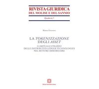 La tokenizzazione degli Asset. I limiti all'utilizzo delle distributed ledger technologies nel settore immobiliare