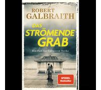 La tomba che scorre: un caso per Cormoran Strike - Robert Galbraith è il...