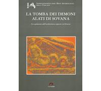 Libri Gabriella Barbieri - La Tomba Dei Demoni Alati Di Sovana. Un Capolavoro De