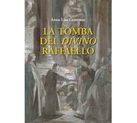 La tomba del divino Raffaello