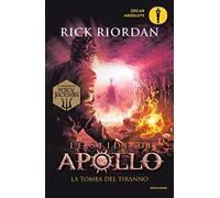 La tomba del tiranno. Le sfide di Apollo. Vol. 4