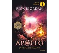 La tomba del tiranno. Le sfide di Apollo. Vol. 4
