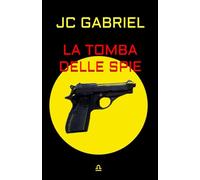 La tomba delle spie