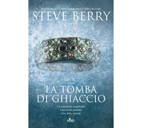 La tomba di ghiaccio - Berry Steve