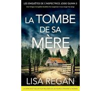 La Tombe de sa mère: Une intrigue incroyable doublée d'un suspense à vous ronger les sangs: 3