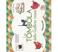 La tombola della Gallina rossa. Ediz. a colori. Con gadget