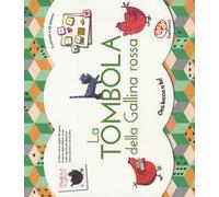 La tombola della Gallina rossa. Ediz. a colori. Con gadget