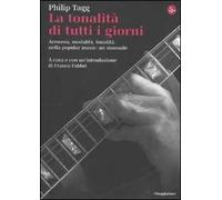 La tonalità di tutti i giorni. Armonia, modalità, tonalità nella popular music: un manuale