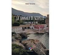 La tonnara di Scopello. I faraglioni di Ulisse