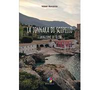 La tonnara di Scopello. I faraglioni di Ulisse
