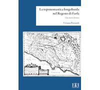 La toponomastica longobarda nel Regesto di Farfa. Una nuova lettura