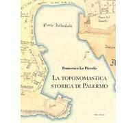 La toponomastica storica di Palermo