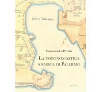 La toponomastica storica di Palermo
