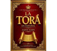 La Torá en español en letra El Pentateuco Completo :la TORAH in spanish (Spanish TORAH) Los Cinco Libros de Moisés - Génesis, Éxodo, Levítico, Números ... la Ley Divina, la Historia de la Creación.