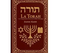 La Torah : Les cinq premiers livres de la Bible hébraïque: Une traduction intégrale et commentée pour l'analyse des textes fondateurs et l'étude des traditions bibliques
