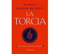 La torcia [Paperback] [Nov 04, 2021] Zimmer Bradley, Marion and Bariffi, Alba