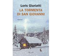 Libri Loris Giuriatti - La Tormenta Di San Giovanni