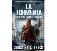 La Tormenta: Libro uno de la serie El fin de la guerra