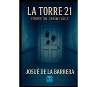 La Torre 21: Posición Demoníacas