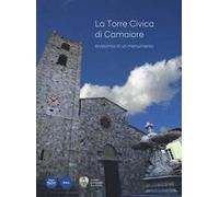 La Torre civica di Camaiore. Anatomia di un monumento