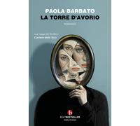 La torre d'avorio - Barbato Paola