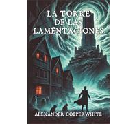 La torre de las lamentaciones: Juego de almas