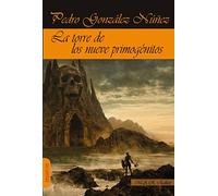 LA TORRE DE LOS NUEVE PRIMOGENITOS