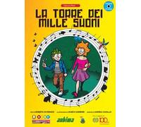 La torre dei 1000 suoni. Con CD-Audio