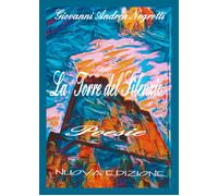 La torre del silenzio di Giovanni Andrea Negrotti, 2021, Youcanprint