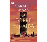 La torre dell'alba - Maas Sarah J.