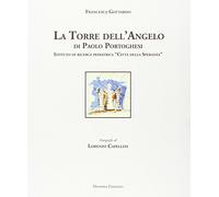 La torre dell'angelo di Paolo Portoghesi. Istituto di ricerca pediatrica «Città della Speranza»